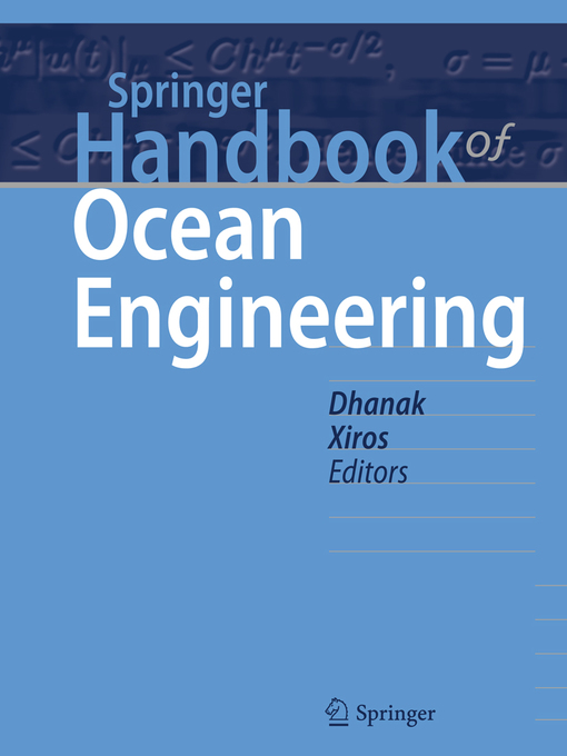Title details for Springer Handbook of Ocean Engineering by Manhar R. Dhanak - Wait list